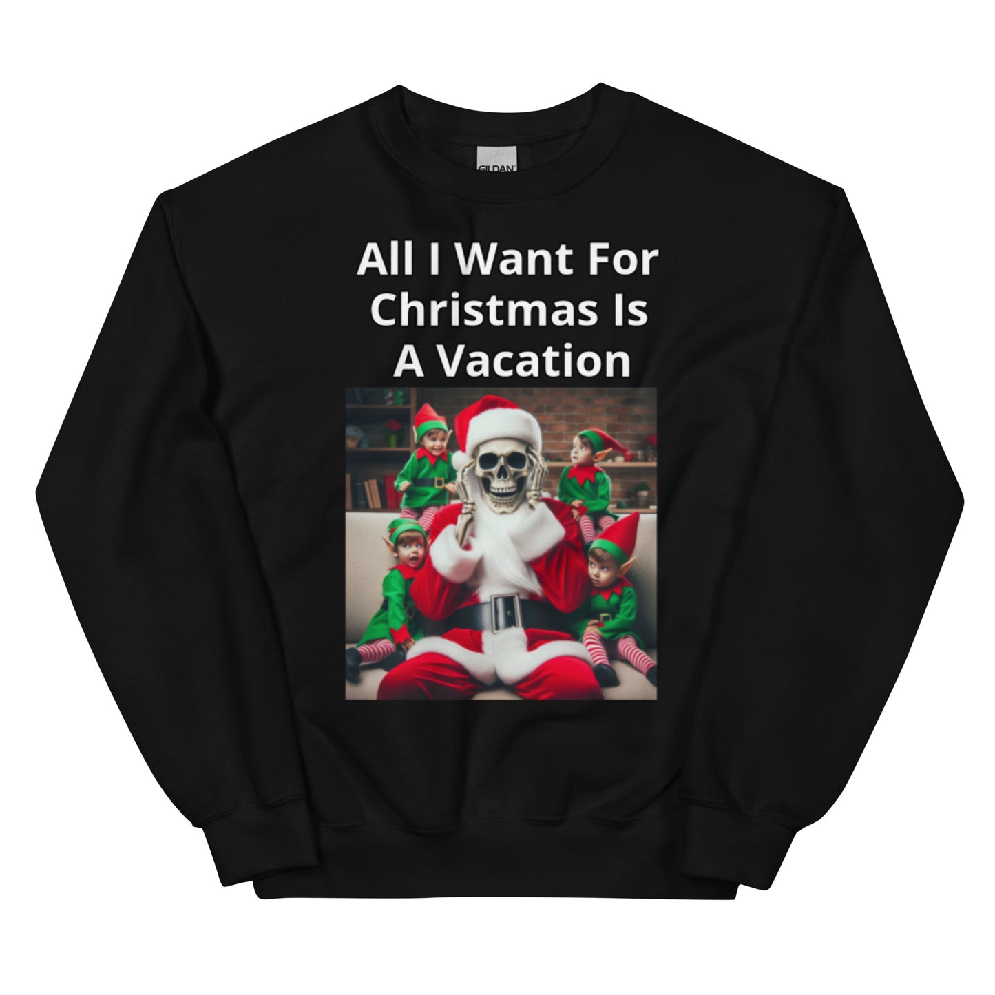 All I Want for Christmas Is a Vacation – Skeleton Santa Sweatshirt | Bear Bones Brand