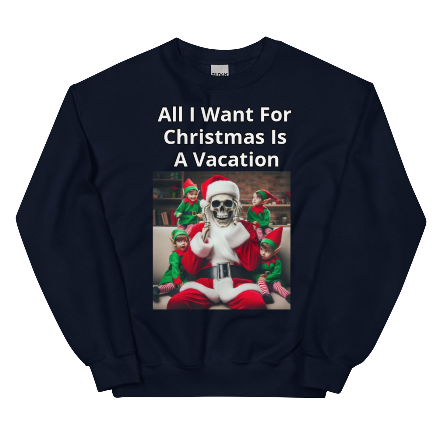 All I Want for Christmas Is a Vacation – Skeleton Santa Sweatshirt | Bear Bones Brand