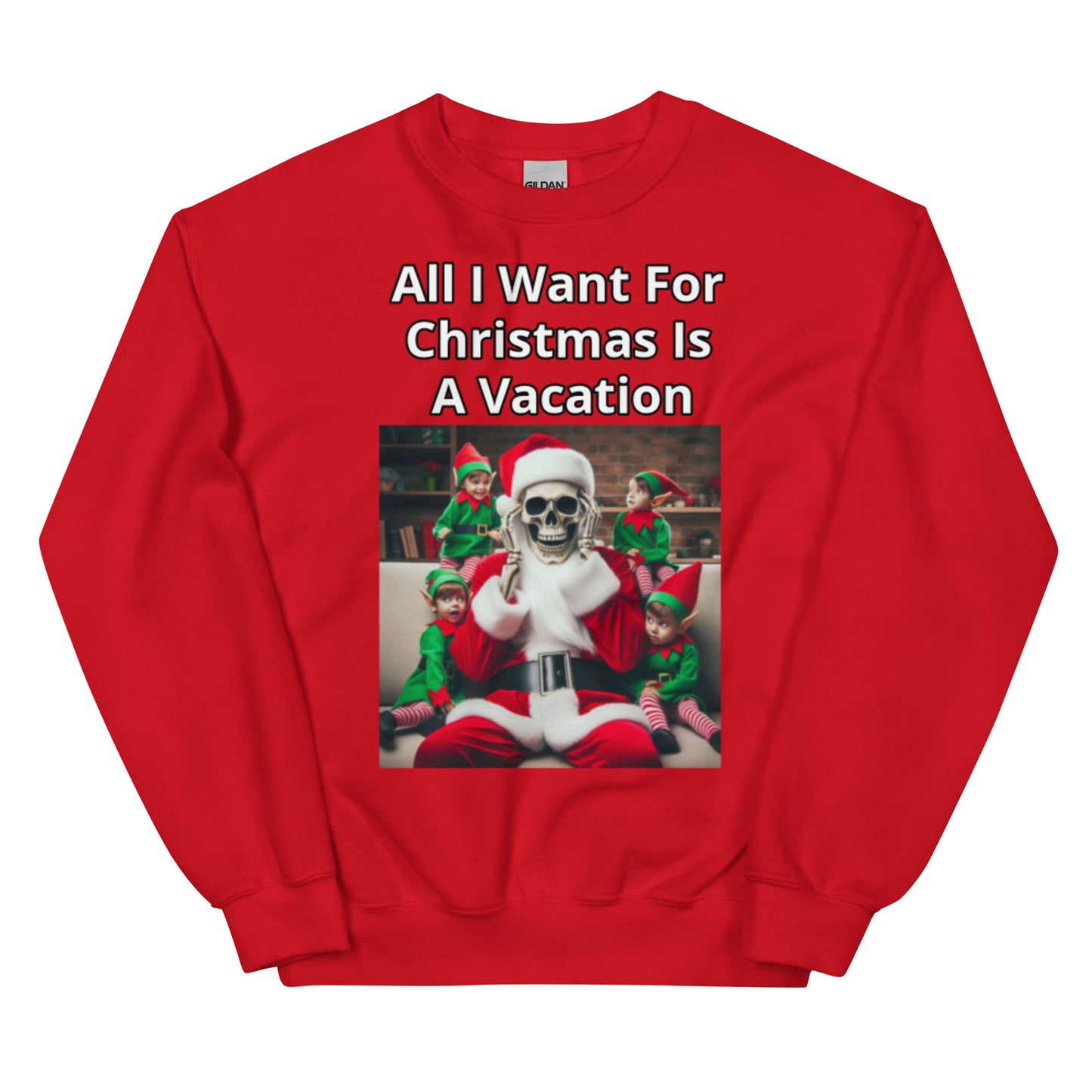 All I Want for Christmas Is a Vacation – Skeleton Santa Sweatshirt | Bear Bones Brand