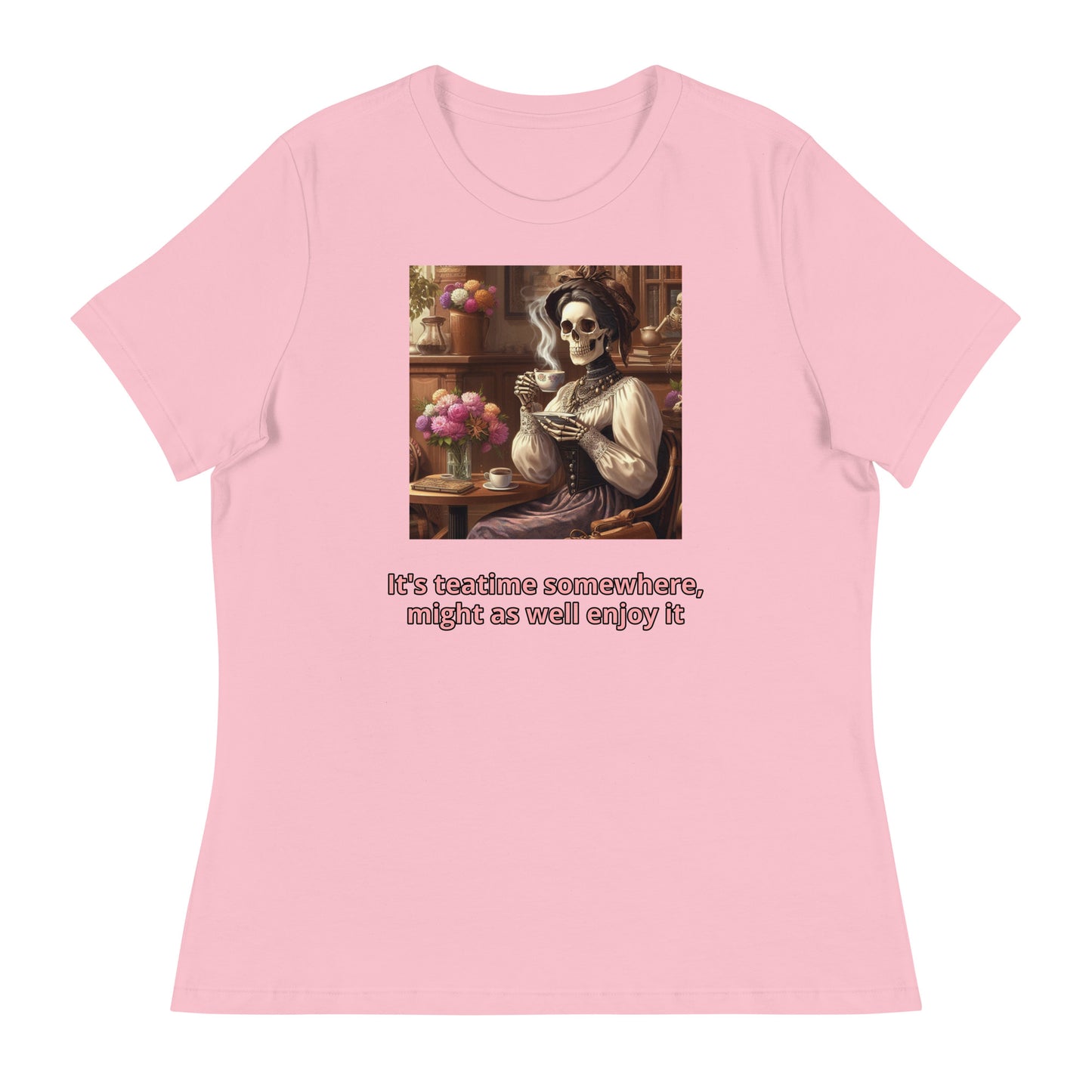 It's Teatime Somewhere Women's Relaxed T-Shirt