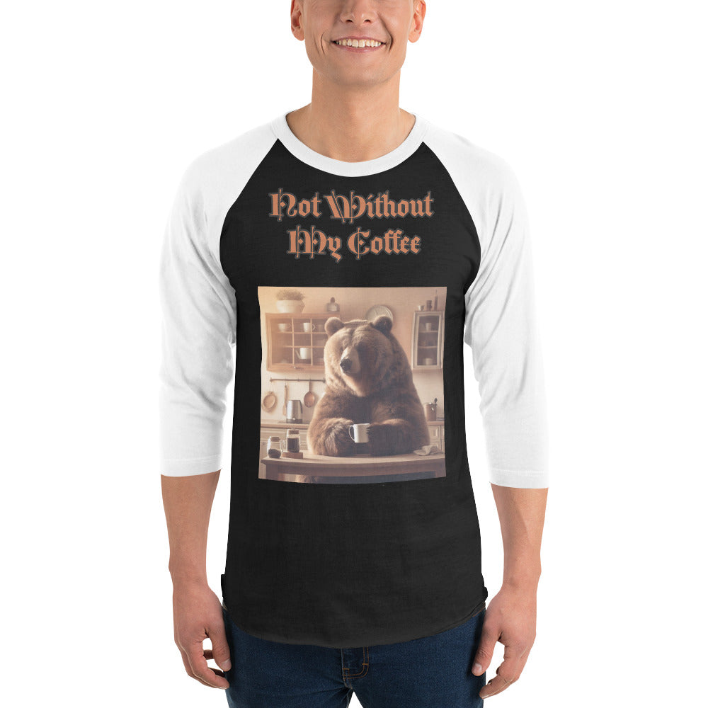 Not Without My Coffee’ Raglan Shirt - Essential for Coffee Lovers