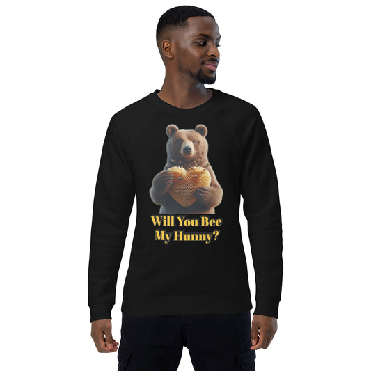 Will You Bee My Hunny? Unisex organic raglan sweatshirt