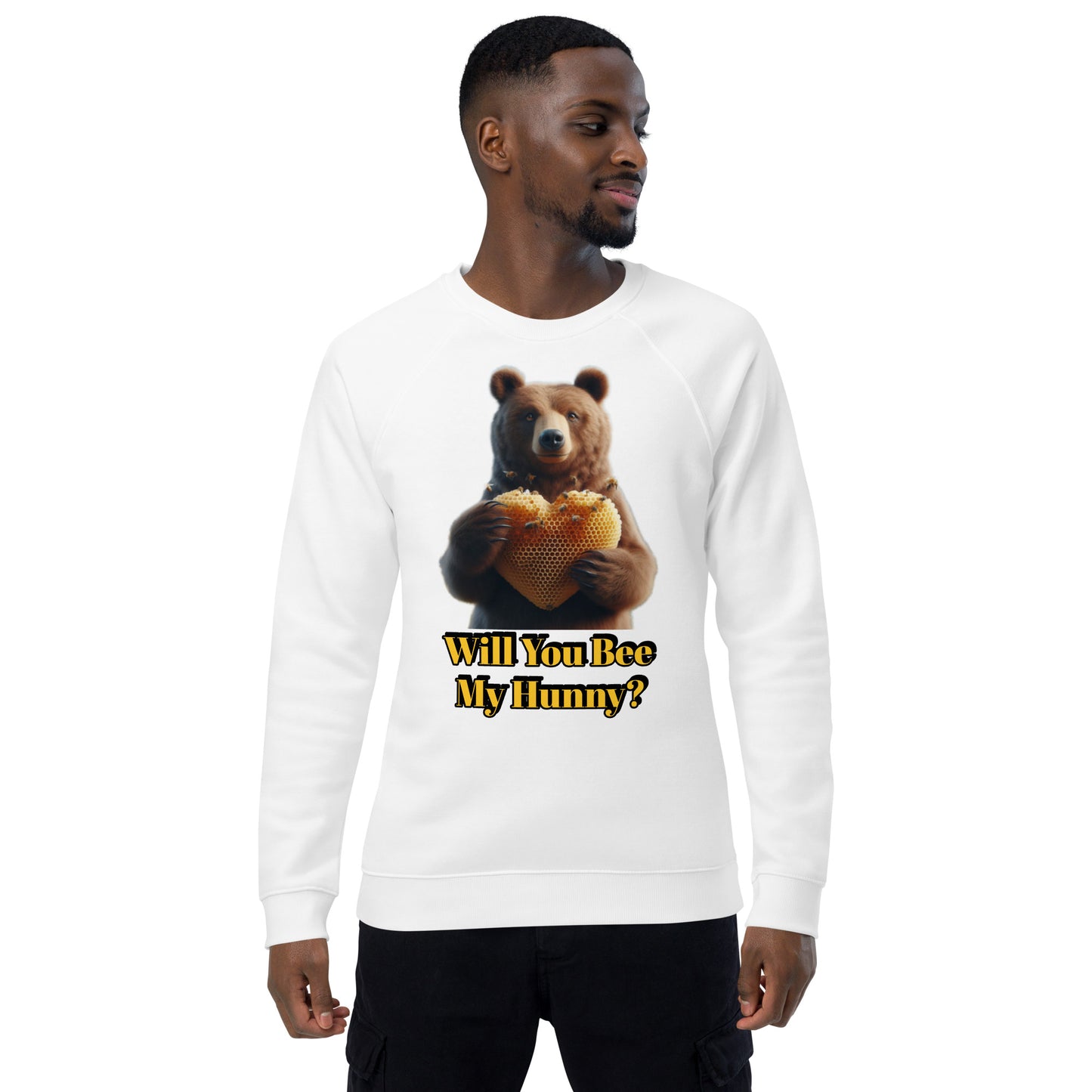 Will You Bee My Hunny? Unisex organic raglan sweatshirt