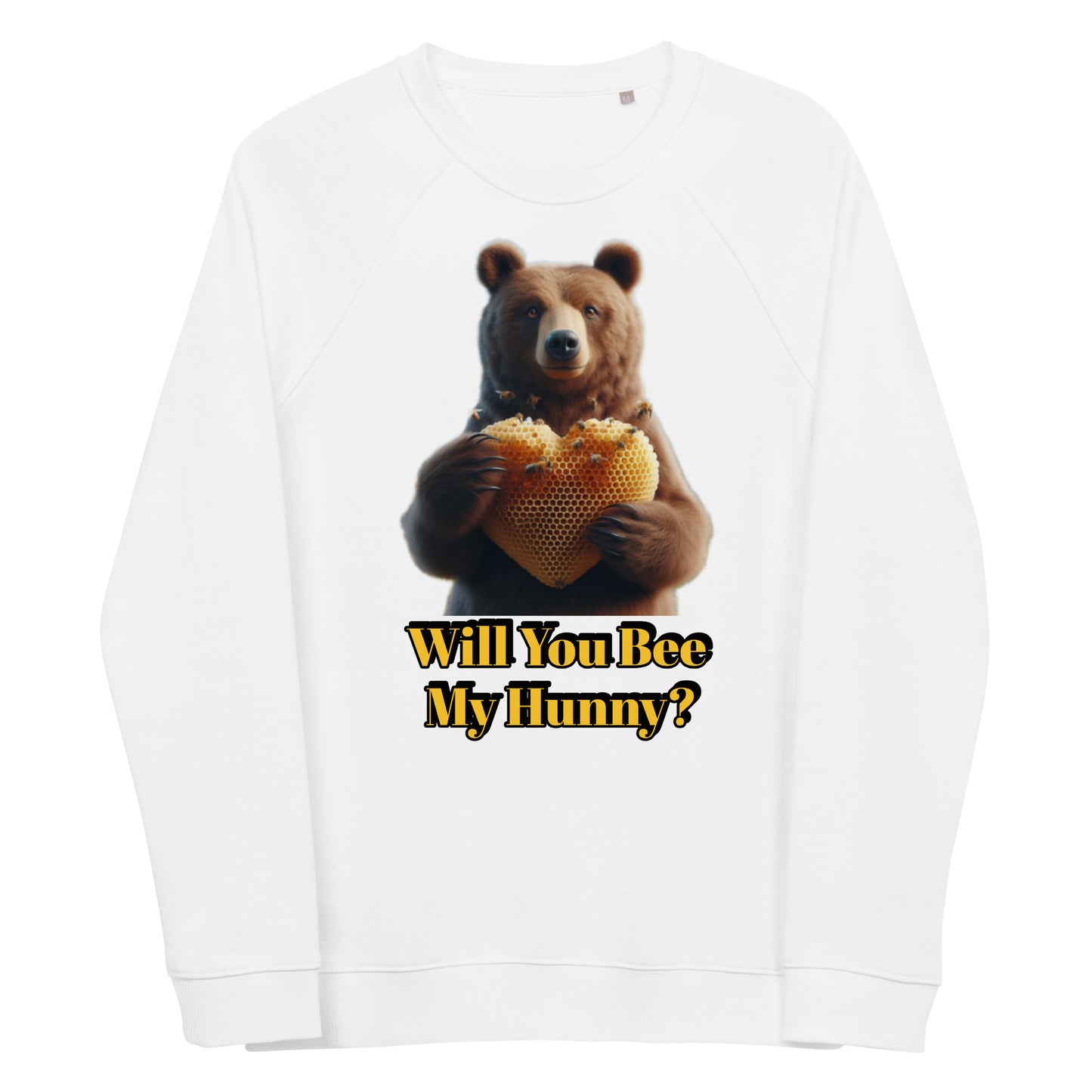 Will You Bee My Hunny? Unisex organic raglan sweatshirt