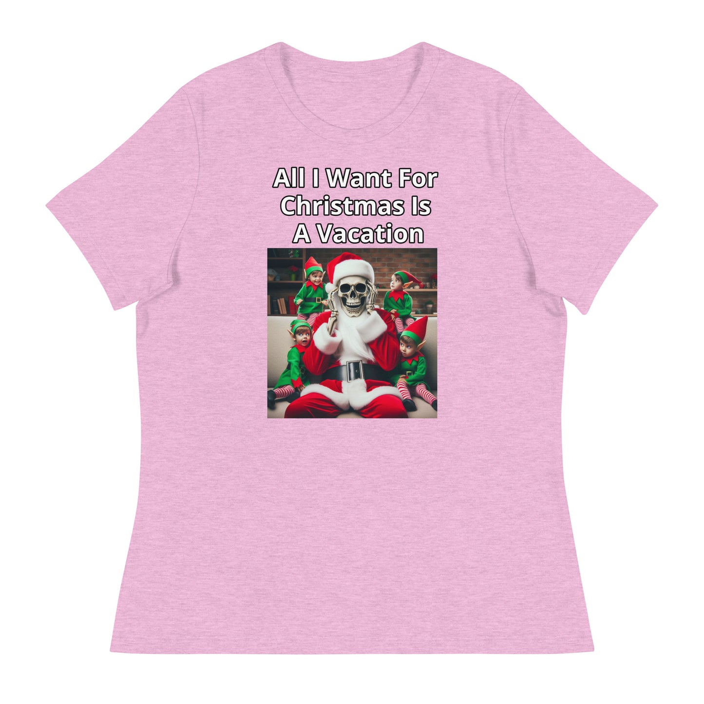 All I Want for Christmas Is A Vacation Women's Relaxed T-Shirt