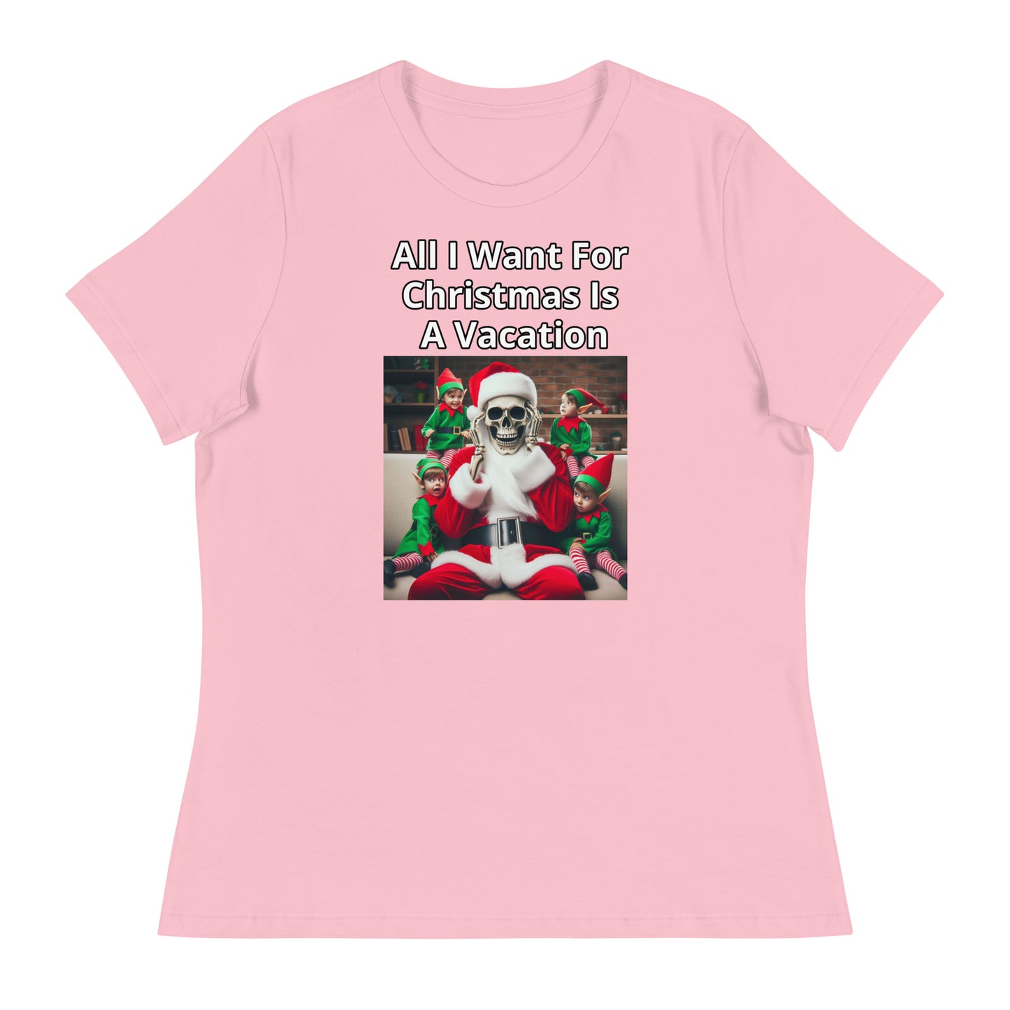 All I Want for Christmas Is A Vacation Women's Relaxed T-Shirt